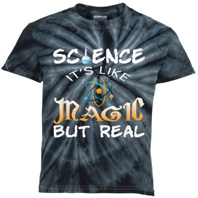 Science Its Like Magic But Real Pun Funny Magical Kids Tie-Dye T-Shirt