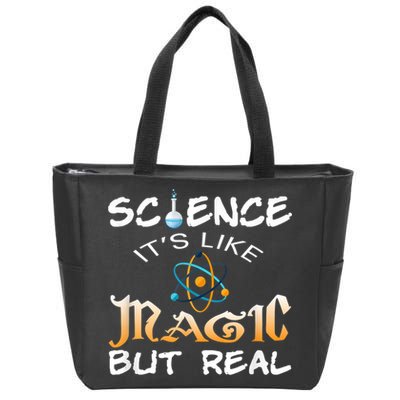Science Its Like Magic But Real Pun Funny Magical Zip Tote Bag