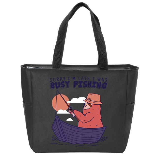 Sorry I'm Late Busy Fishing Zip Tote Bag