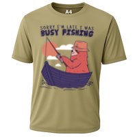 Sorry I'm Late Busy Fishing Cooling Performance Crew T-Shirt