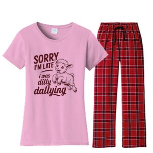 Sorry IM Late I Was Dilly Dallying Women's Flannel Pajama Set