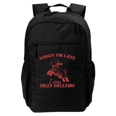Sorry IM Late I Was Dilly Dallying Vintage Animal Sayings Backpack