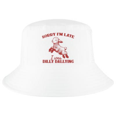 Sorry IM Late I Was Dilly Dallying Vintage Animal Sayings Cool Comfort Performance Bucket Hat