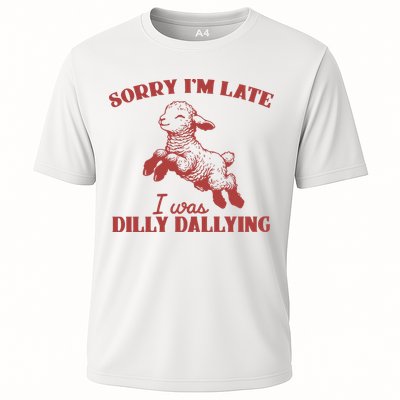 Sorry IM Late I Was Dilly Dallying Vintage Animal Sayings Cooling Performance Crew T-Shirt