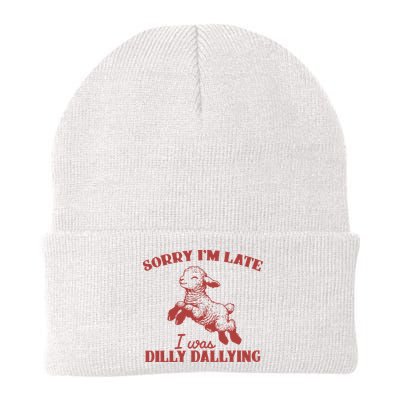 Sorry IM Late I Was Dilly Dallying Vintage Animal Sayings Beanie
