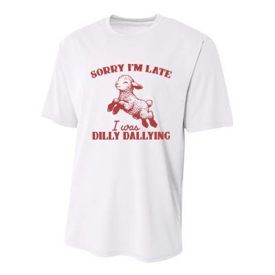 Sorry IM Late I Was Dilly Dallying Vintage Animal Sayings Youth Performance Sprint T-Shirt