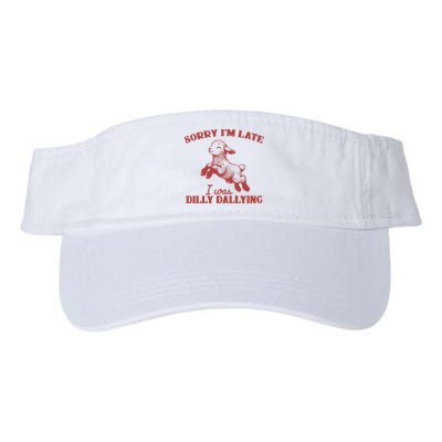 Sorry IM Late I Was Dilly Dallying Vintage Animal Sayings Visor