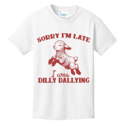 Sorry IM Late I Was Dilly Dallying Vintage Animal Sayings Kids T-Shirt
