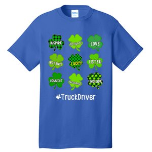 Shamrock Inspire Love Lucky Truck Driver St Patricks Day Cute Gift Tall T-Shirt