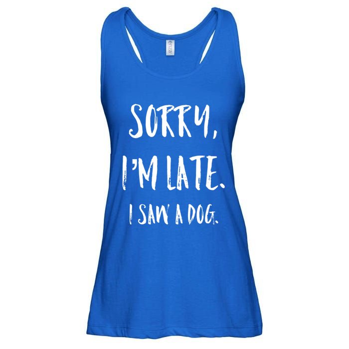 Sorry I'm Late I Saw A Dog Gift Ladies Essential Flowy Tank