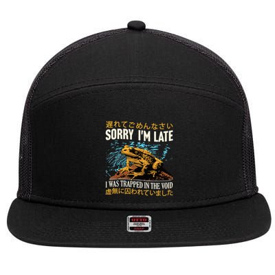 Sorry IM Late I Was Trapped In The Void Frog Japanese 7 Panel Mesh Trucker Snapback Hat