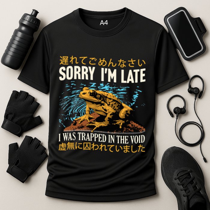 Sorry IM Late I Was Trapped In The Void Frog Japanese Performance Shirt