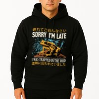 Sorry IM Late I Was Trapped In The Void Frog Japanese Hoodie