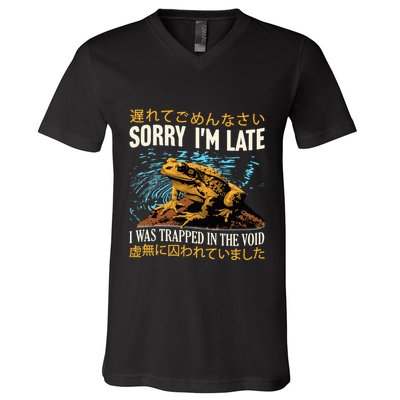 Sorry IM Late I Was Trapped In The Void Frog Japanese V-Neck T-Shirt