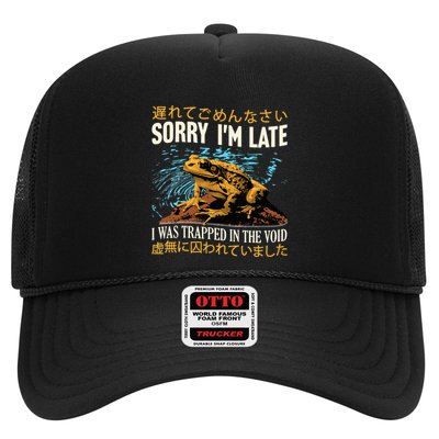 Sorry IM Late I Was Trapped In The Void Frog Japanese Trucker Hat