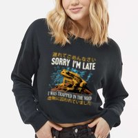 Sorry IM Late I Was Trapped In The Void Frog Japanese Cropped Pullover Crew