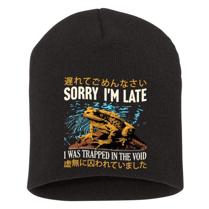 Sorry IM Late I Was Trapped In The Void Frog Japanese Short Acrylic Beanie