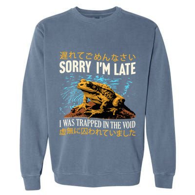 Sorry IM Late I Was Trapped In The Void Frog Japanese Garment-Dyed Sweatshirt