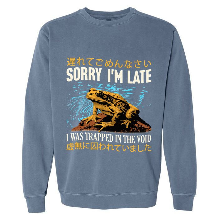 Sorry IM Late I Was Trapped In The Void Frog Japanese Garment-Dyed Sweatshirt