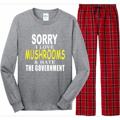 SORRY I LOVE MUSHROOMS & HATE THE GOVERNMENT FUNNY CUTE Long Sleeve Pajama Set