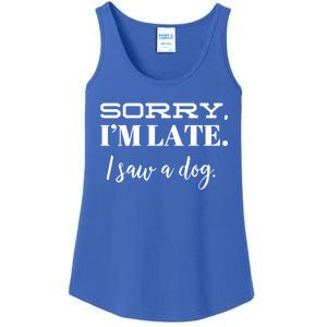 Sorry I'm Late I Saw A Dog Meaningful Gift Ladies Essential Tank