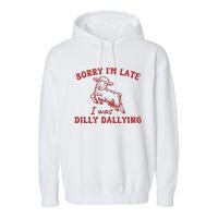 Sorry IM Late I Was Dilly Dallying Baby Lamb Sheep Garment-Dyed Fleece Hoodie