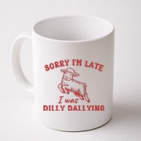 Sorry IM Late I Was Dilly Dallying Baby Lamb Sheep Coffee Mug