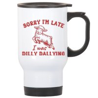 Sorry IM Late I Was Dilly Dallying Baby Lamb Sheep Stainless Steel Travel Mug