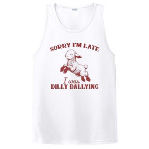 Sorry IM Late I Was Dilly Dallying PosiCharge Competitor Tank