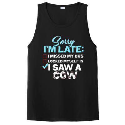 Sorry Iam Late I Saw A Cow Farm Farmer Cool Gift PosiCharge Competitor Tank