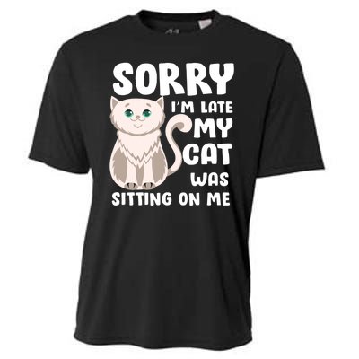 Sorry I'm Late My Cat Was Sitting On Me Cooling Performance Crew T-Shirt