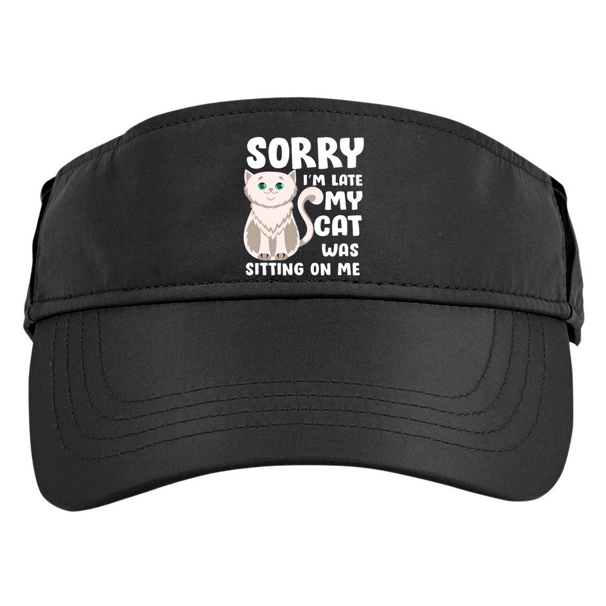 Sorry I'm Late My Cat Was Sitting On Me Adult Drive Performance Visor