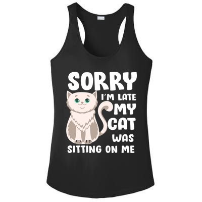 Sorry I'm Late My Cat Was Sitting On Me Ladies PosiCharge Competitor Racerback Tank