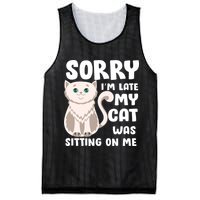 Sorry I'm Late My Cat Was Sitting On Me Mesh Reversible Basketball Jersey Tank