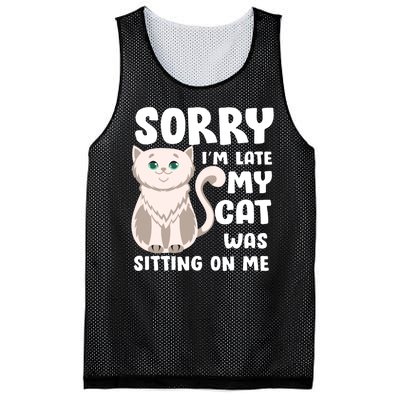 Sorry I'm Late My Cat Was Sitting On Me Mesh Reversible Basketball Jersey Tank