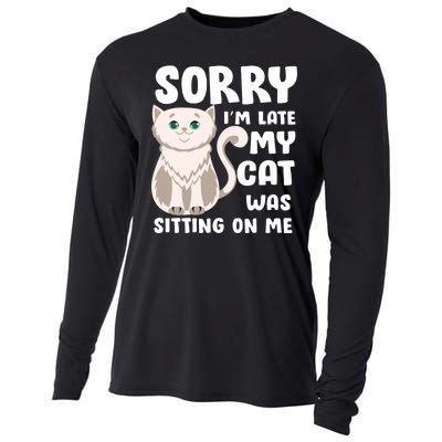 Sorry I'm Late My Cat Was Sitting On Me Cooling Performance Long Sleeve Crew