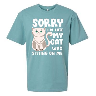 Sorry I'm Late My Cat Was Sitting On Me Sueded Cloud Jersey T-Shirt