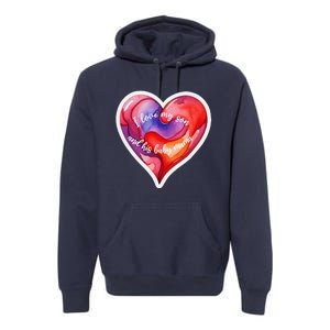 Sweet I Love My Son And His Baby Mama Mom Dad Rents Premium Hoodie