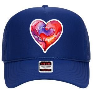 Sweet I Love My Son And His Baby Mama Mom Dad Rents High Crown Mesh Back Trucker Hat