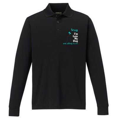 Sorry I'm Late My Dog Was Sitting On Me Performance Long Sleeve Polo