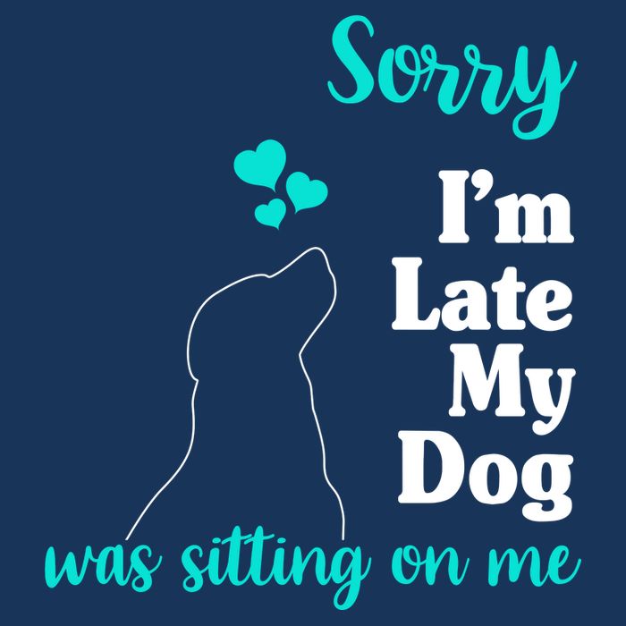 Sorry I'm Late My Dog Was Sitting On Me 16 in Basic Backpack
