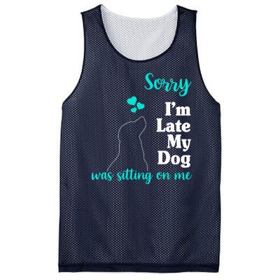 Sorry I'm Late My Dog Was Sitting On Me Mesh Reversible Basketball Jersey Tank