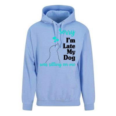 Sorry I'm Late My Dog Was Sitting On Me Unisex Surf Hoodie