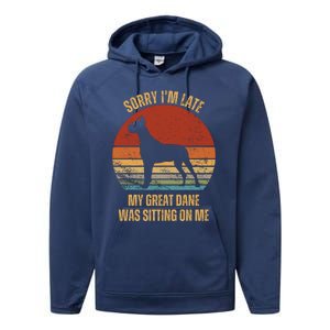 Sorry IM Late My Great Dane Was Sitting On Me Great Dane Performance Fleece Hoodie