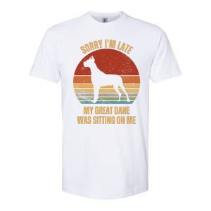 Sorry IM Late My Great Dane Was Sitting On Me Great Dane Softstyle CVC T-Shirt