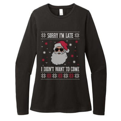 Sorry IM Late I DidnT Want To Come Cool Santa Face Humor Funny Gift Womens CVC Long Sleeve Shirt