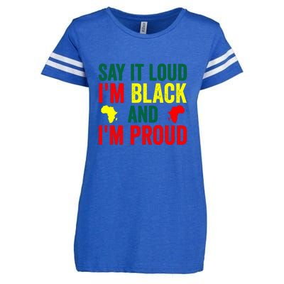 Say It Loud I'm Black And I'm Proud African Pride Gift Black History Month Enza Ladies Jersey Football T-Shirt