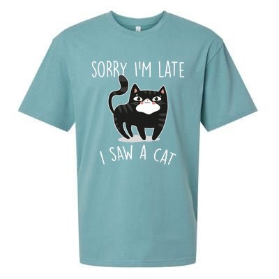 Sorry IM Late I Saw A Cat Funny Cat Lover Gift Great Gift Sueded Cloud Jersey T-Shirt