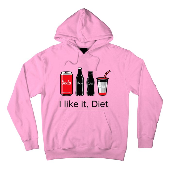 Soda I Like It Diet Essentials Morning Beverage Love Hoodie