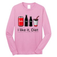 Soda I Like It Diet Essentials Morning Beverage Love Long Sleeve Shirt